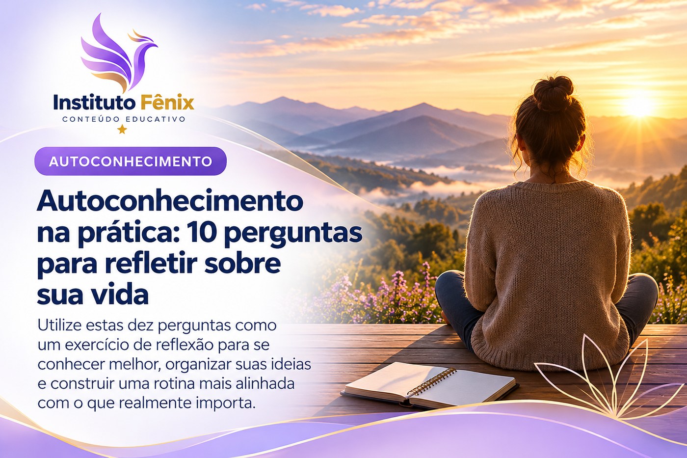 Autoconhecimento na prática: 10 perguntas para refletir sobre sua vida